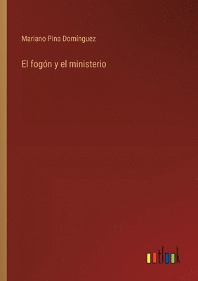 fogón y el ministerio