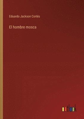 hombre mosca