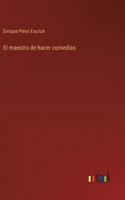 bokomslag maestro de hacer comedias