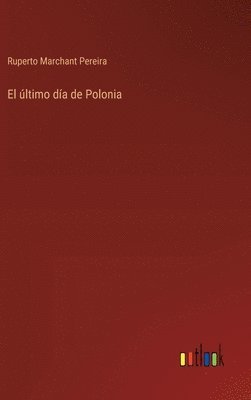 El ltimo da de Polonia 1