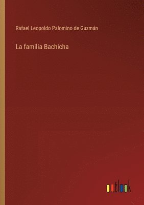 bokomslag La familia Bachicha