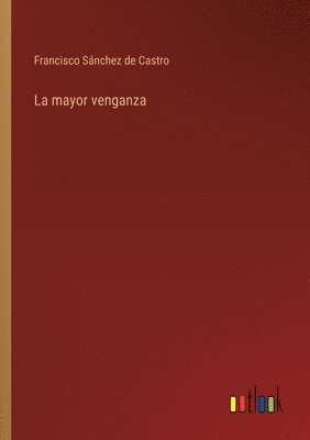 La mayor venganza 1