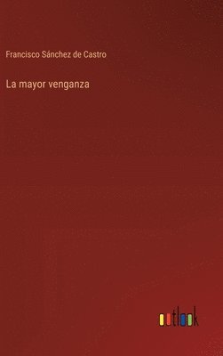 La mayor venganza 1