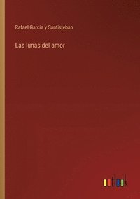 bokomslag Las lunas del amor