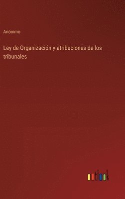 Ley de Organizacin y atribuciones de los tribunales 1