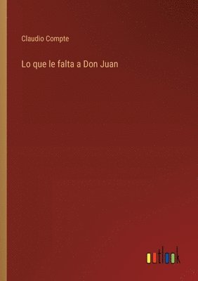 Lo que le falta a Don Juan 1