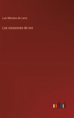 bokomslag Los corazones de oro