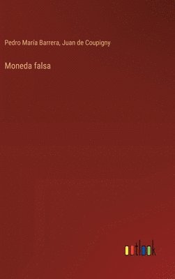 bokomslag Moneda falsa