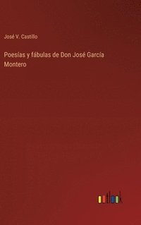 bokomslag Poesas y fbulas de Don Jos Garca Montero