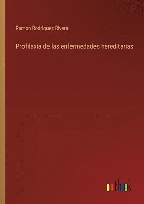 bokomslag Profilaxia de las enfermedades hereditarias