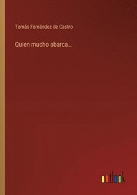 bokomslag Quien mucho abarca...