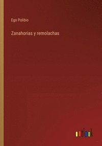 bokomslag Zanahorias y remolachas