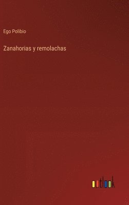 bokomslag Zanahorias y remolachas