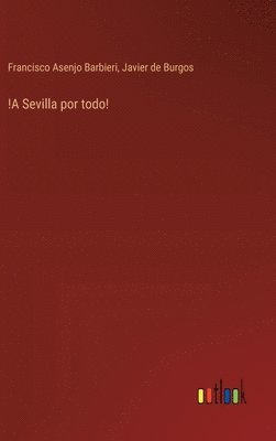 bokomslag !A Sevilla por todo!