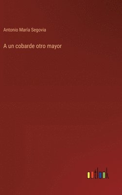 bokomslag un cobarde otro mayor