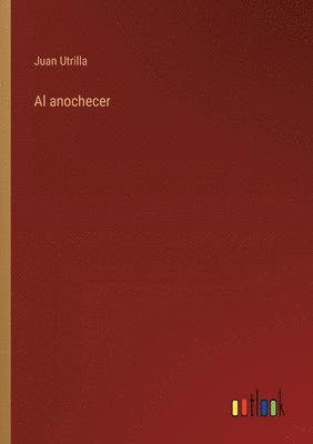 Juan Utrilla - anochecer, Häftad