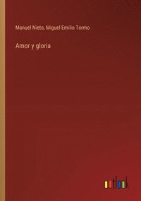bokomslag Amor y gloria