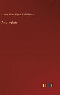 bokomslag Amor y gloria