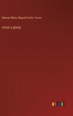 bokomslag Amor y gloria