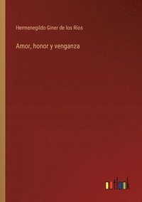 bokomslag Amor, honor y venganza