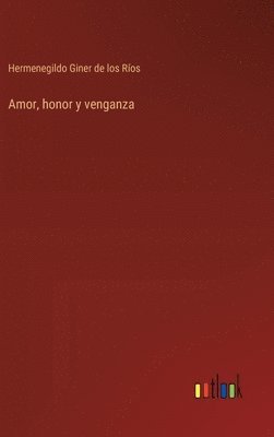 bokomslag Amor, honor y venganza