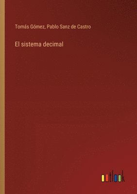 bokomslag El sistema decimal