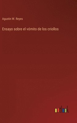 bokomslag Ensayo sobre el vómito de los criollos