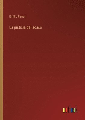 bokomslag La justicia del acaso