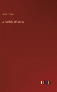 bokomslag La justicia del acaso