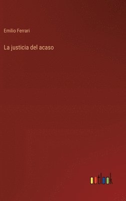 bokomslag La justicia del acaso