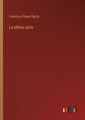 La ltima carta 1