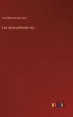 ranas pidiendo rey...