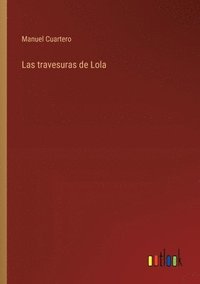bokomslag Las travesuras de Lola