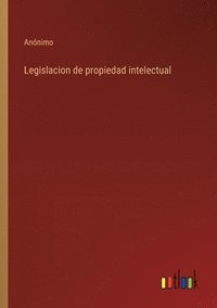bokomslag Legislacion de propiedad intelectual