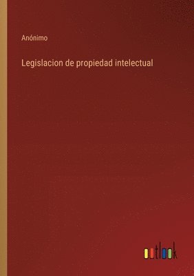 bokomslag Legislacion de propiedad intelectual