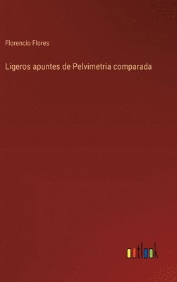 Ligeros apuntes de Pelvimetria comparada 1