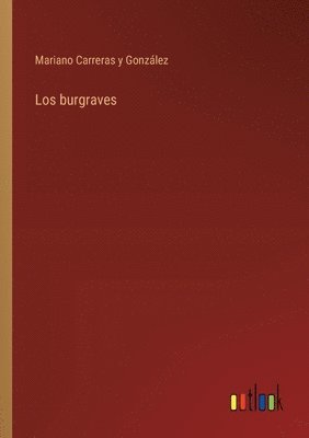 Los burgraves 1