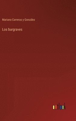 Los burgraves 1