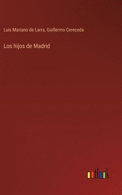 bokomslag hijos de Madrid
