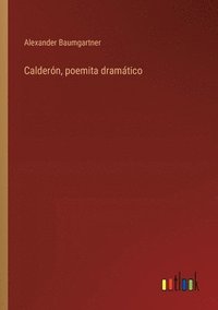 bokomslag Calderón, poemita dramático