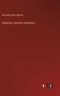 bokomslag Calderón, poemita dramático