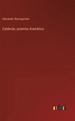 bokomslag Calderón, poemita dramático