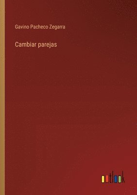 bokomslag Cambiar parejas