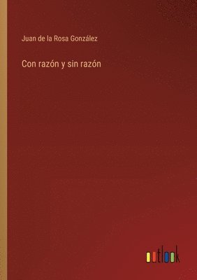 bokomslag Con razón y sin razón