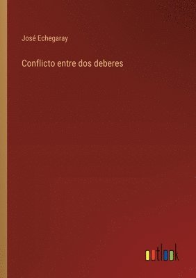 Conflicto entre dos deberes 1