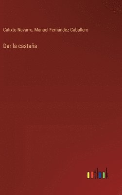 Dar la castaña