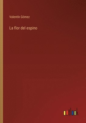 La flor del espino 1