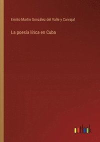 bokomslag La poesa lrica en Cuba