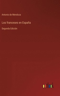 bokomslag Los franceses en Espaa