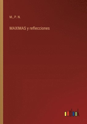 MAXIMAS y reflecciones 1